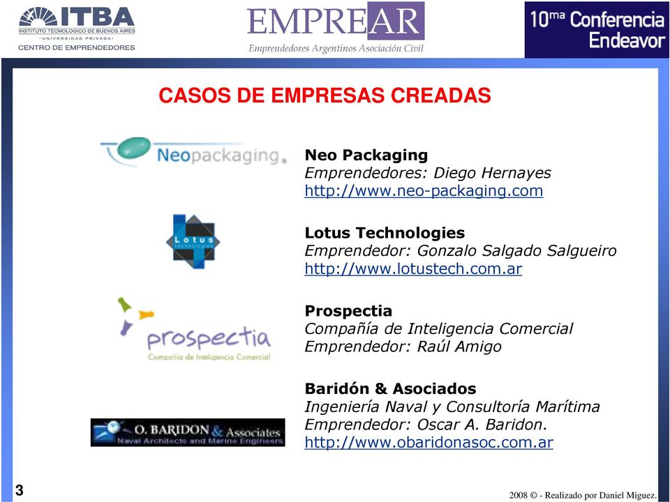 Compañía de Inteligencia Comercial Emprendedor: Raúl Amigo Baridón & Asociados Ingeniería Naval y