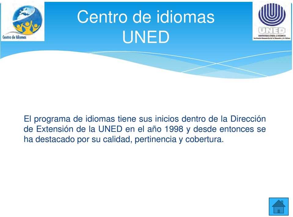 Extensión de la UNED en el año 1998 y desde