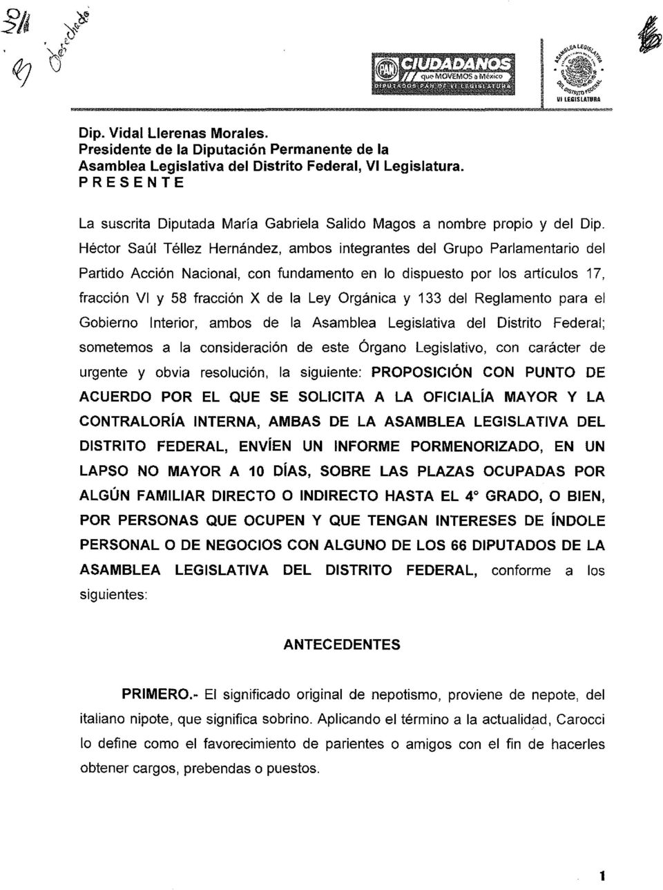 Héctor Saúl Téllez Hernández, ambos integrantes del Grupo Parlamentario del Partido Acción Nacional, con fundamento en lo dispuesto por los artículos 17, fracción VI y 58 fracción X de la Ley