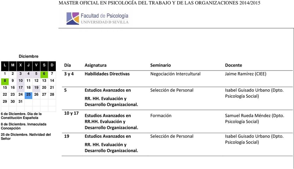 Natividad del Señor 3 y 4 Habilidades Directivas Negociación Intercultural Jaime Ramírez (CIEE) 5 Estudios Avanzados en 10 y 17 RR. HH.