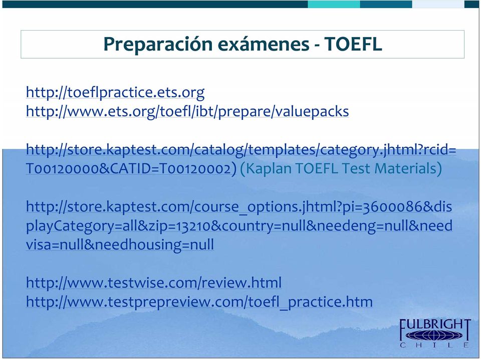 rcid= T00120000&CATID=T00120002) (Kaplan TOEFL Test Materials) http://store.kaptest.com/course_options.jhtml?