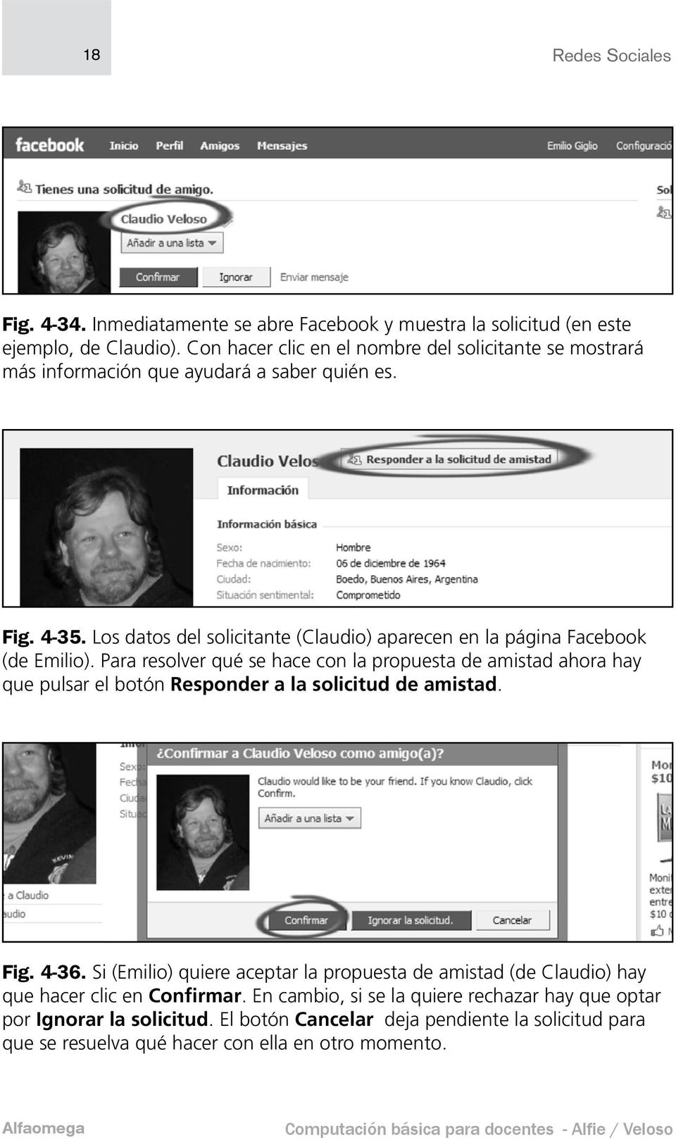 Los datos del solicitante (Claudio) aparecen en la página Facebook (de Emilio).