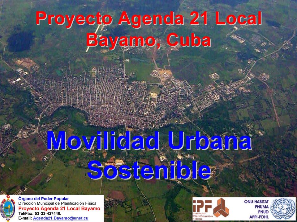 de Planificación Física Proyecto Agenda 21 Local Bayamo