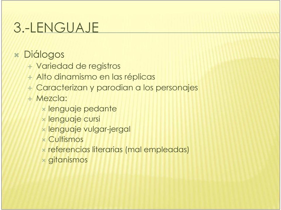 Mezcla: lenguaje pedante lenguaje cursi lenguaje