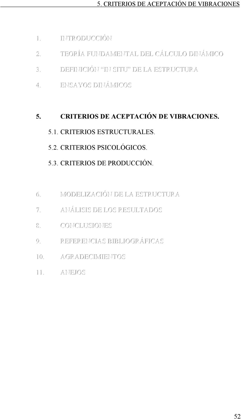 CRITERIOS ESTRUCTURALES. 5.2. CRITERIOS PSICOLÓGICOS. 5.3. CRITERIOS DE PRODUCCIÓN. 66.