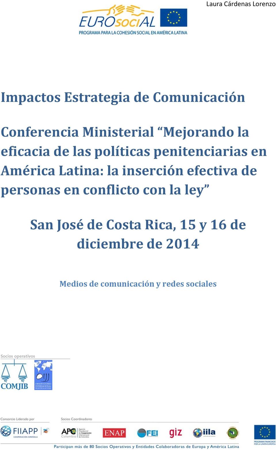 efectiva de personas en conflicto con la ley San José de Costa Rica, 15 y