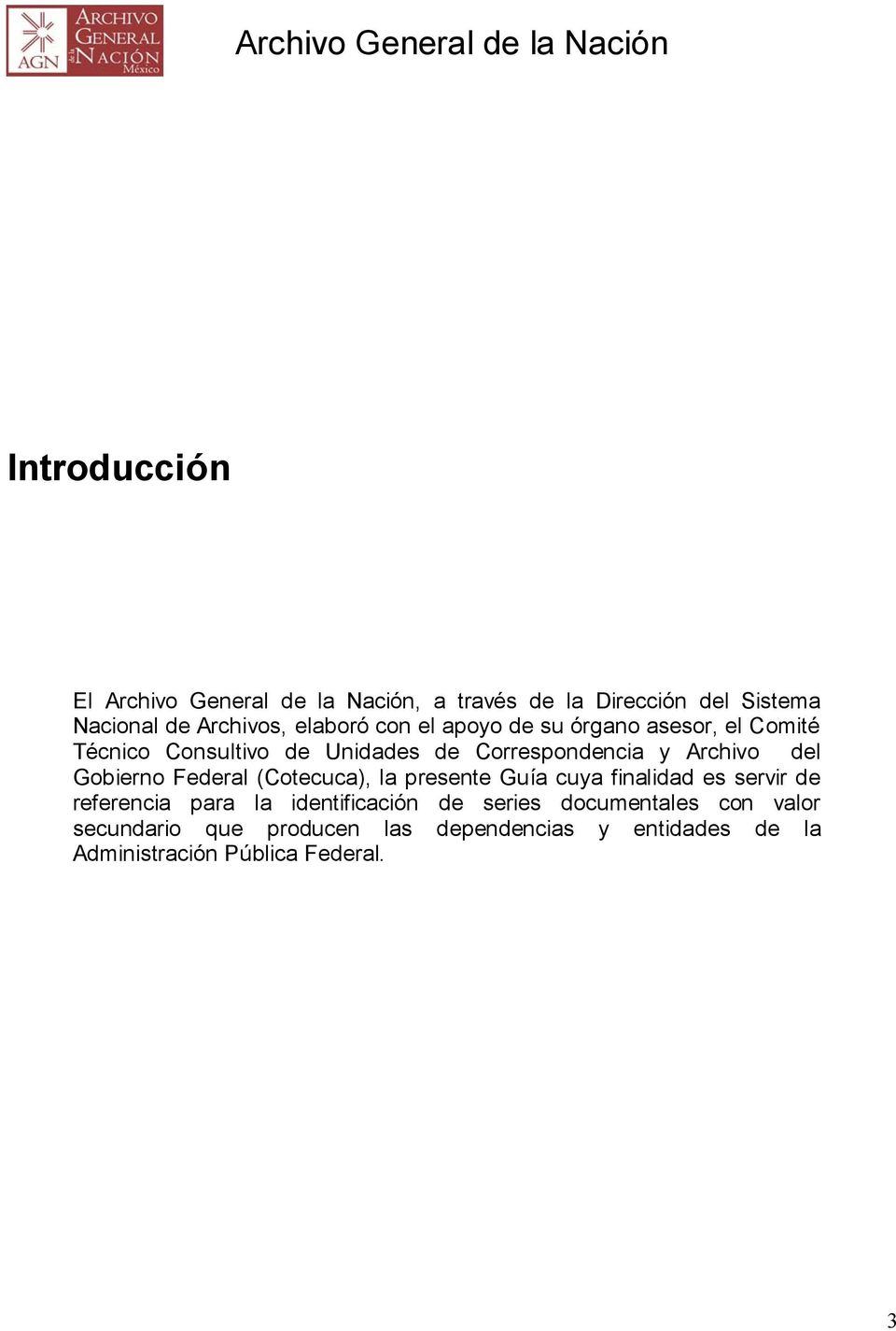 Gobierno Federal (Cotecuca), la presente Guía cuya finalidad es servir de referencia para la identificación de