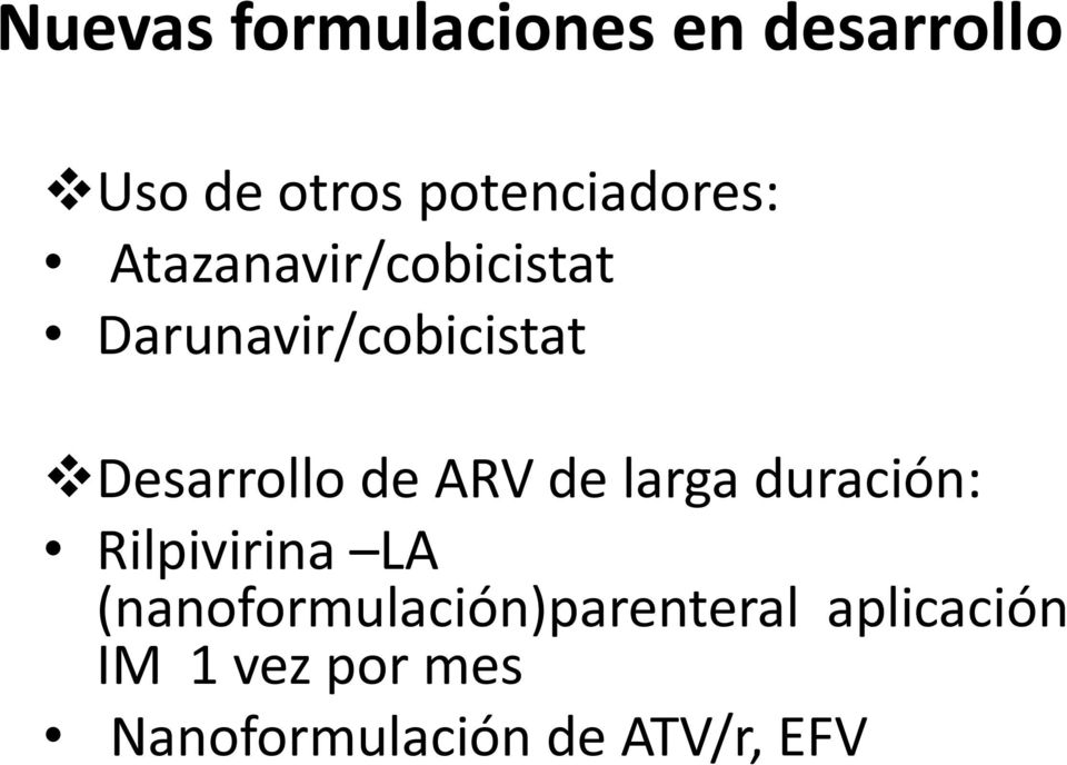 duración: Desarrollo de ARV de larga duración: Rilpivirina LA