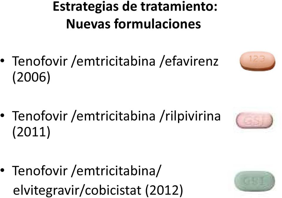 Tenofovir /emtricitabina /rilpivirina (2011)