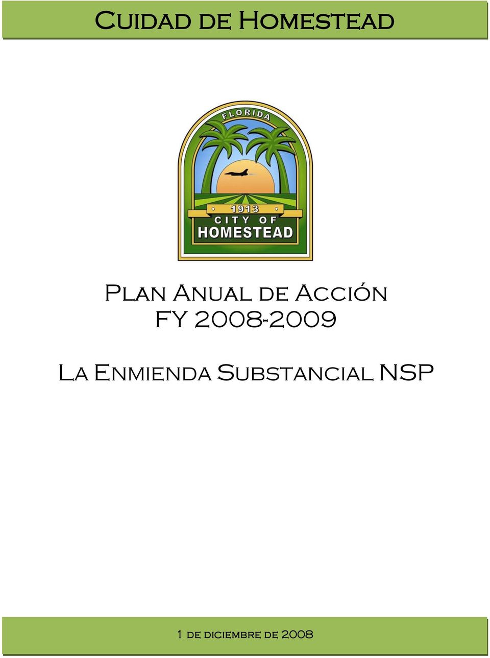 2008-2009 LA ENMIENDA