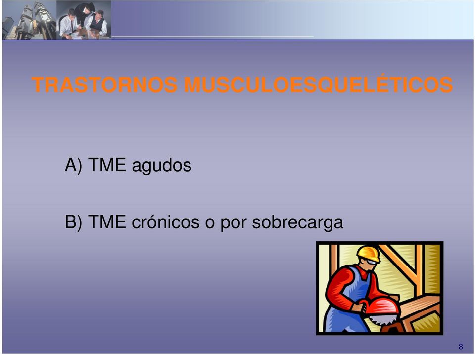A) TME agudos B)