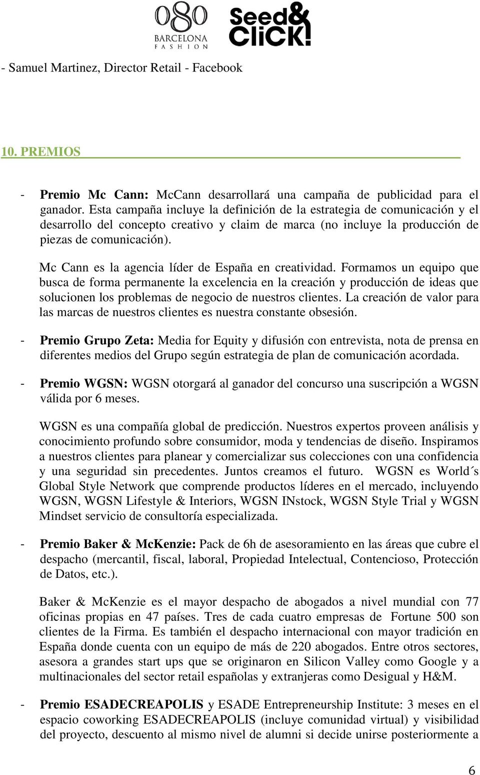Mc Cann es la agencia líder de España en creatividad.