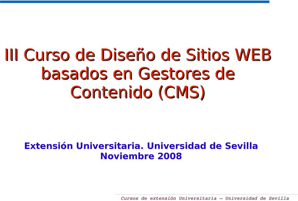 (CMS) Extensión Universitaria.