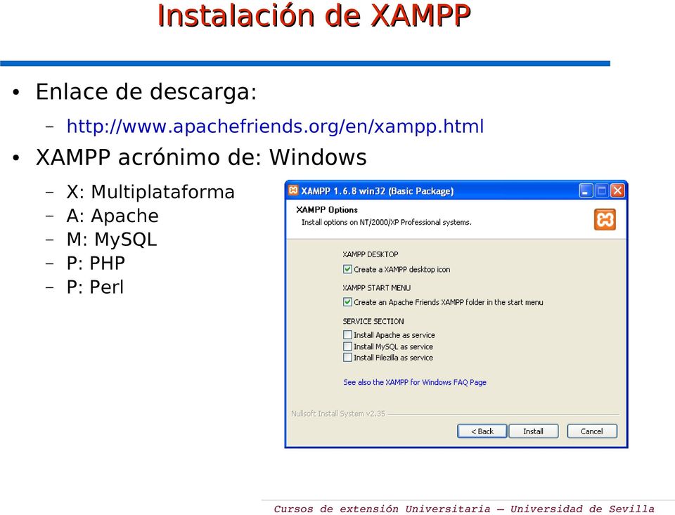 html XAMPP acrónimo de: Windows X: