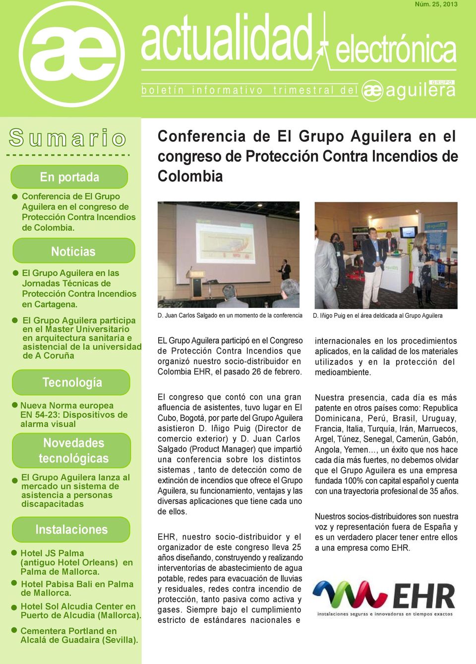 El Grupo Aguilera participa en el Master Universitario en arquitectura sanitaria e asistencial de la universidad de A Coruña Tecnología Nueva Norma europea EN 54-23: Dispositivos de alarma visual
