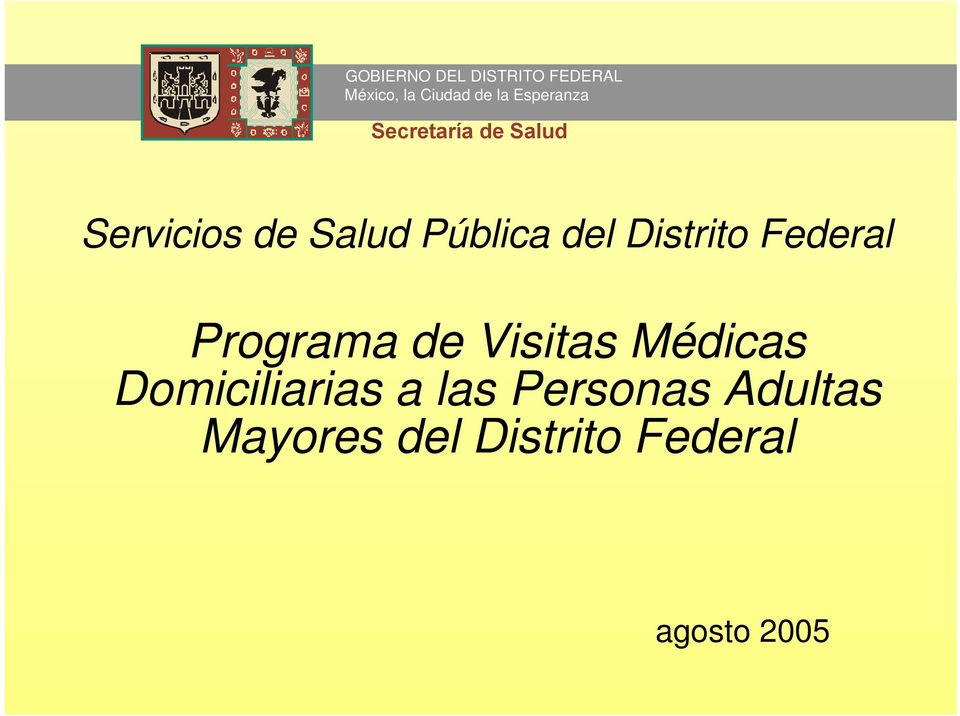 del Distrito Federal Programa de Visitas Médicas