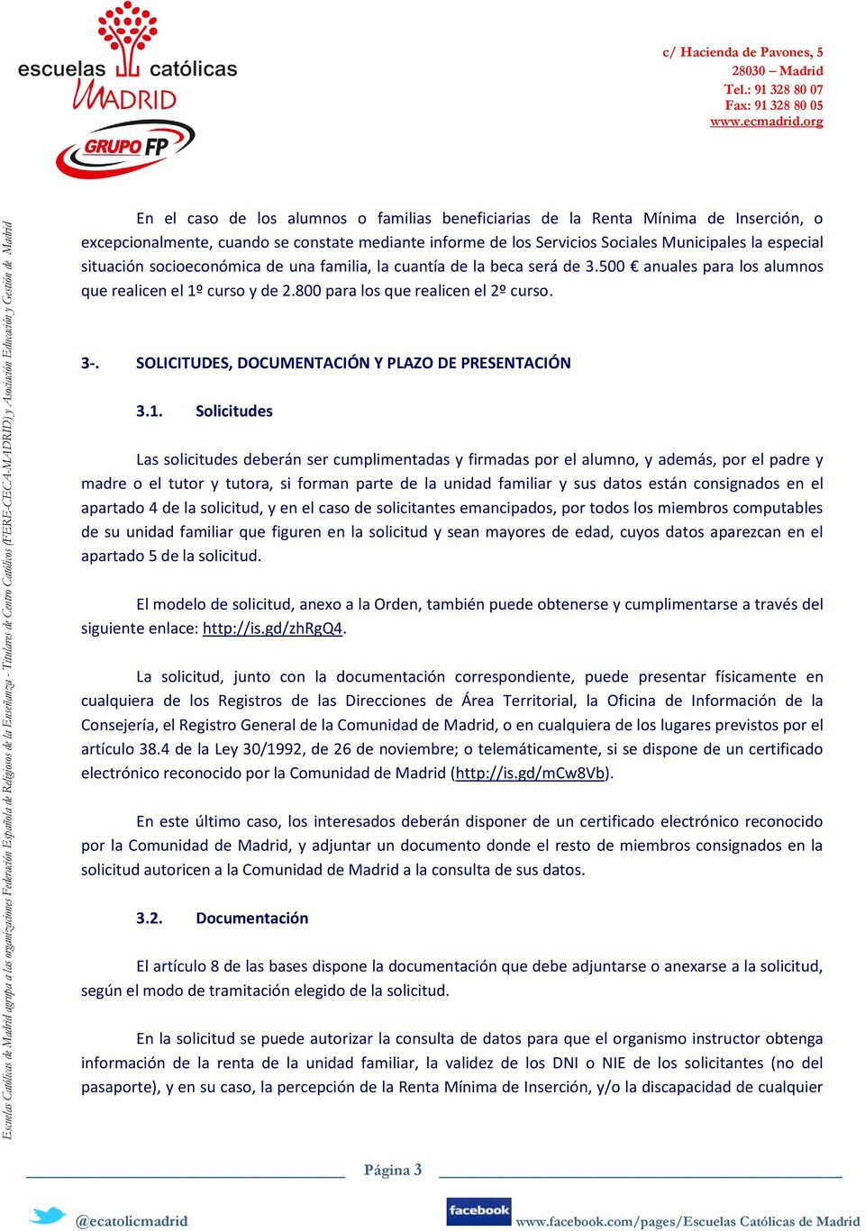 SOLICITUDES, DOCUMENTACIÓN Y PLAZO DE PRESENTACIÓN 3.1.
