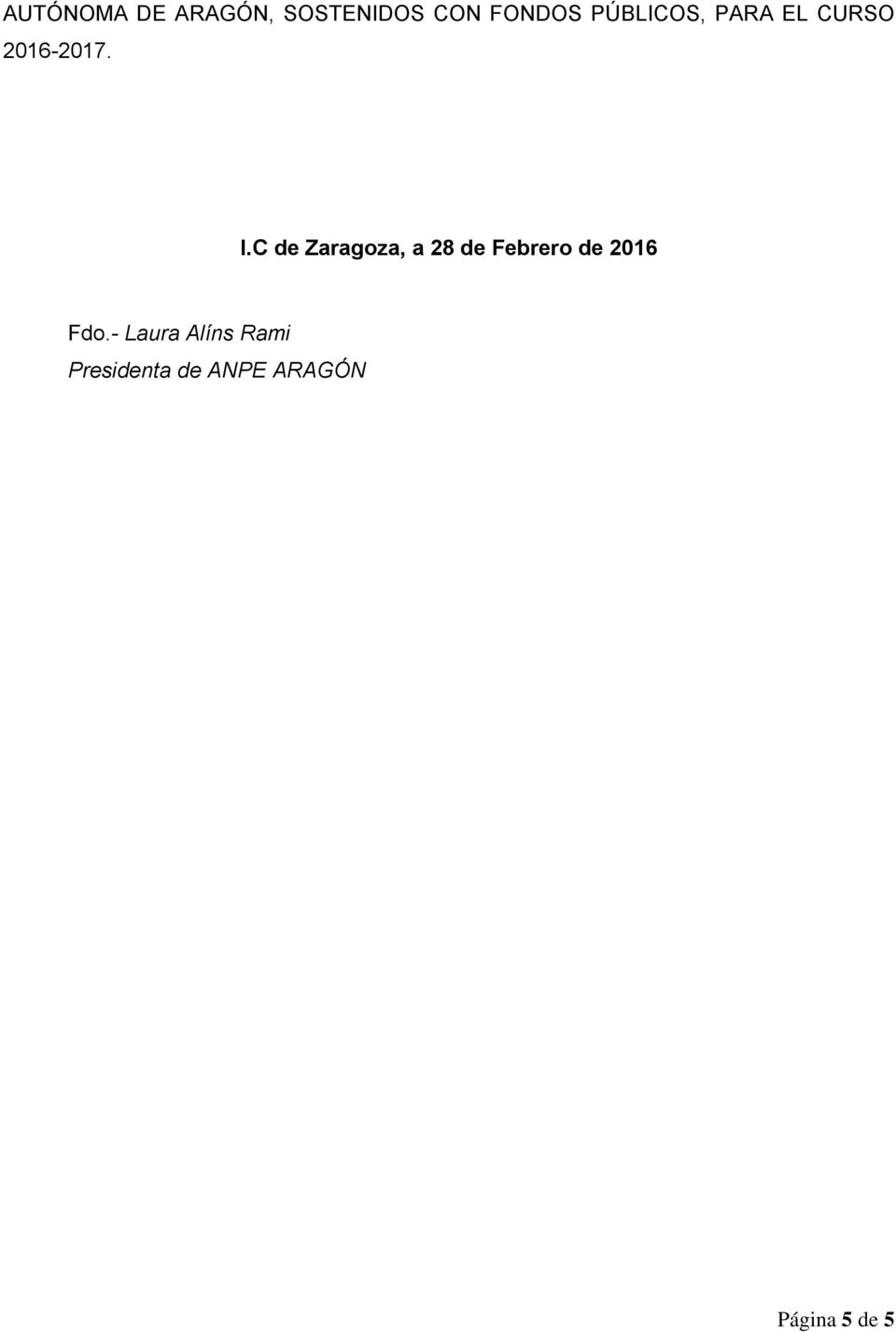 C de Zaragoza, a 28 de Febrero de 2016 Fdo.