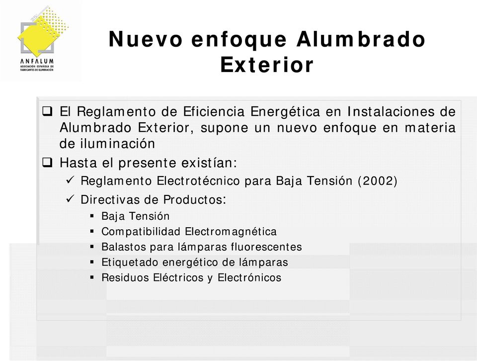 Electrotécnico para Baja Tensión (2002 2002) Directivas de Productos: Baja Tensión Compatibilidad