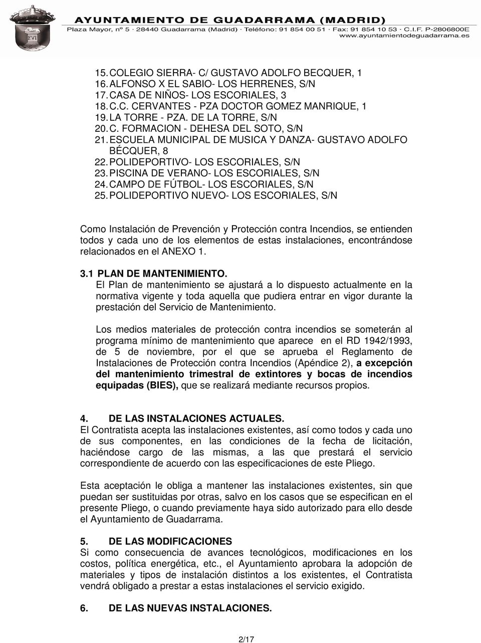 PISCINA DE VERANO- LOS ESCORIALES, S/N 24. CAMPO DE FÚTBOL- LOS ESCORIALES, S/N 25.