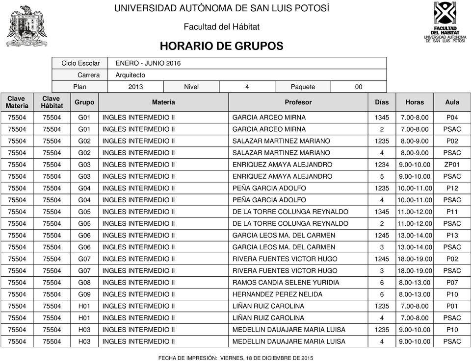 DEL CARMEN 3 3.00-.00 G07 RIVERA FUENTES VICTOR HUGO P0 G07 RIVERA FUENTES VICTOR HUGO 3 G08 RAMOS CANDIA SELENE YURIDIA 6 8.00-3.