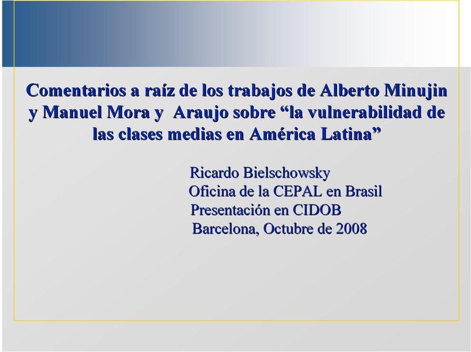 medias en América Latina Ricardo Bielschowsky Oficina de la