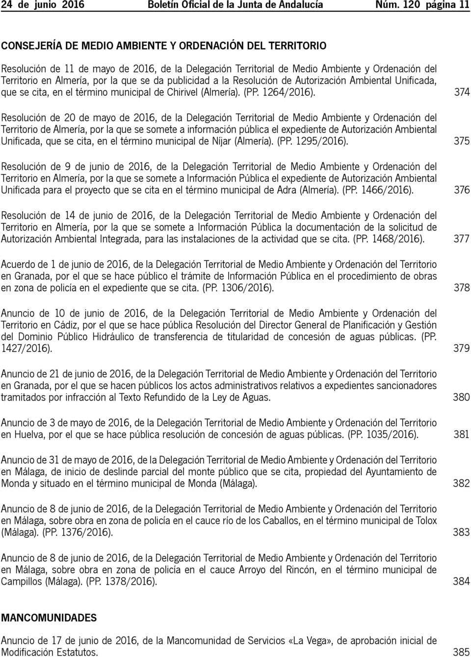 que se da publicidad a la Resolución de Autorización Ambiental Unificada, que se cita, en el término municipal de Chirivel (Almería). (PP. 1264/2016).