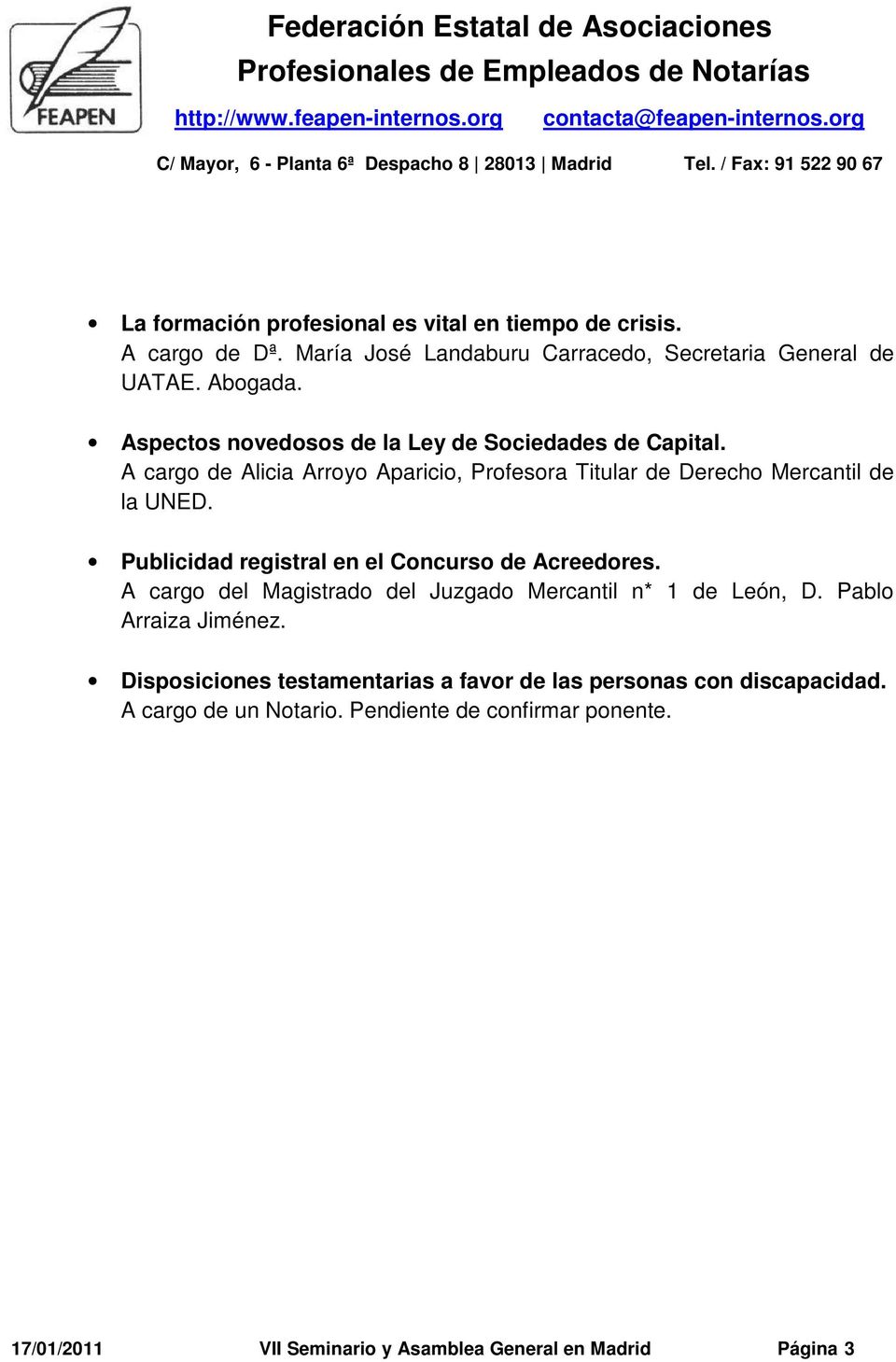 Publicidad registral en el Concurso de Acreedores. A cargo del Magistrado del Juzgado Mercantil n* 1 de León, D. Pablo Arraiza Jiménez.