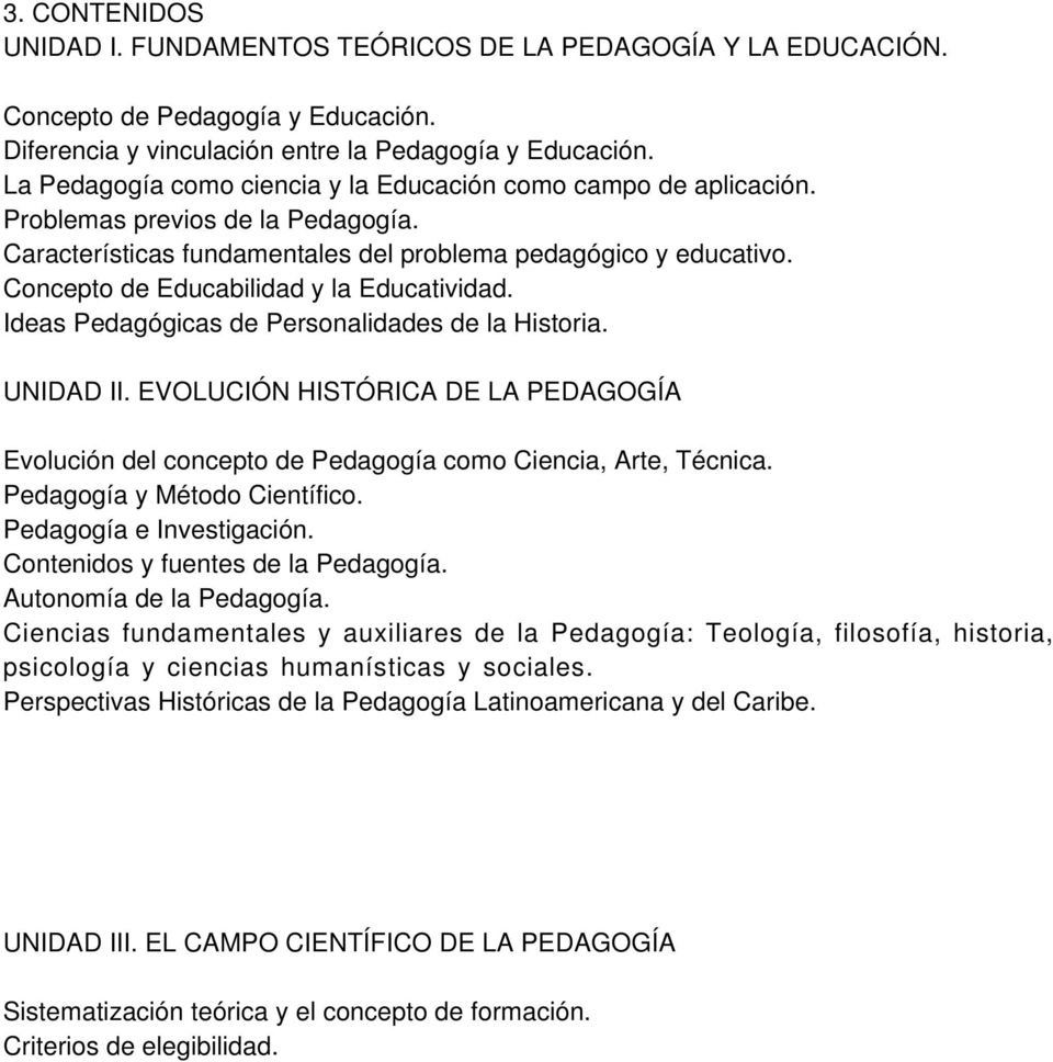 Concepto de Educabilidad y la Educatividad. Ideas Pedagógicas de Personalidades de la Historia. UNIDAD II.