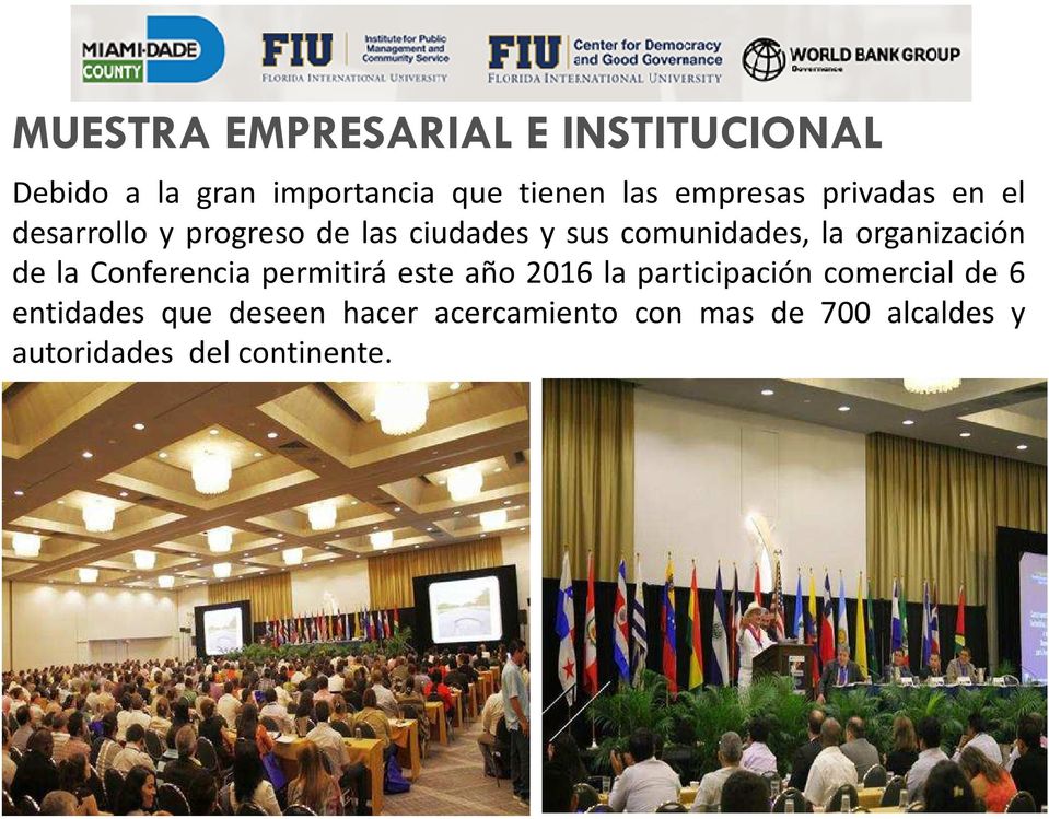 organización de la Conferencia permitirá este año 2016 la participación comercial de