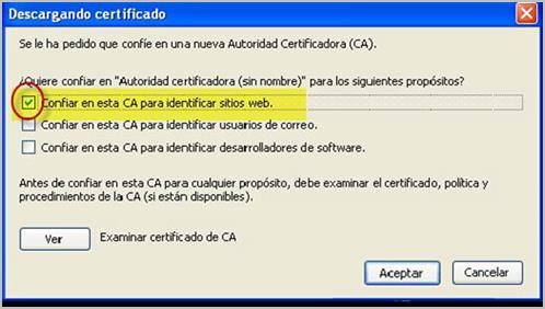7 El sistema nos solicita una confirmación de la importación del certificado, seleccionamos la opción Confiar en esta CA para identificar sitios web y pulsamos sobre Aceptar.