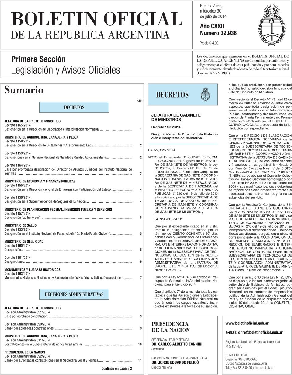 .. 1 MINISTERIO DE AGRICULTURA, GANADERIA Y PESCA Decreto 1158/2014 Designación en la Dirección de Dictámenes y Asesoramiento Legal.