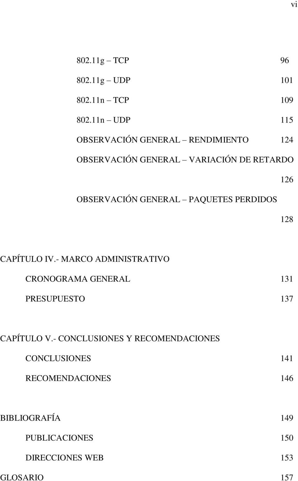 OBSERVACIÓN GENERAL PAQUETES PERDIDOS 128 CAPÍTULO IV.