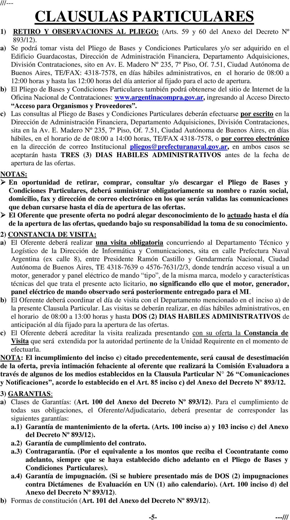 Contrataciones, sito en Av. E. Madero Nº 235, 7º