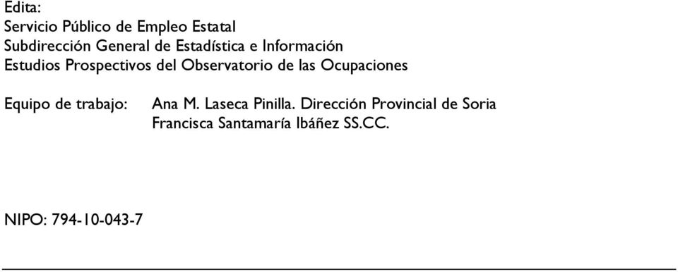 las Ocupaciones Equipo de trabajo: Ana M. Laseca Pinilla.
