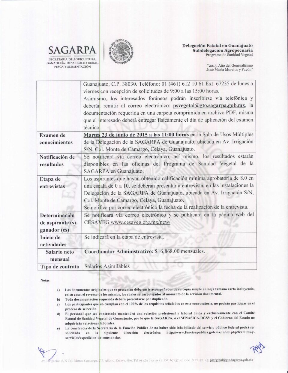 contrato Guanajuato, C.P. 38030. Teléfono: 01 (461) 612 10 61 Ext. 67235 de lunes a viernes con recepción de solicitudes de 9:00 a las 15:00 horas.
