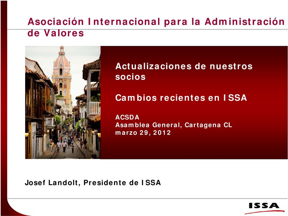 recientes en ISSA ACSDA Asamblea General, Cartagena