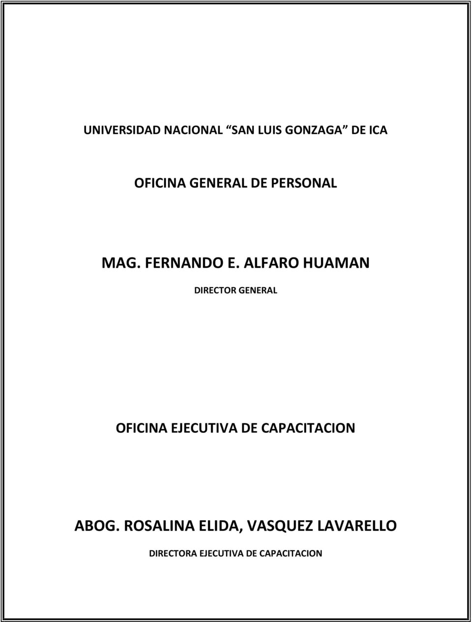 ALFARO HUAMAN DIRECTOR GENERAL OFICINA EJECUTIVA DE