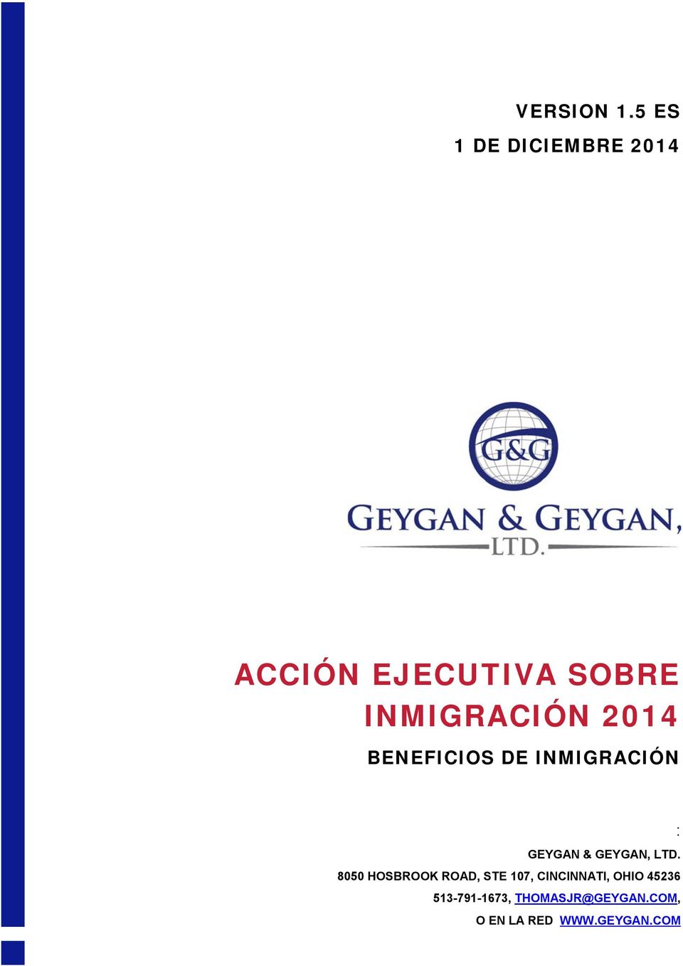 2014 BENEFICIOS DE INMIGRACIÓN GEYGAN & GEYGAN, LTD.