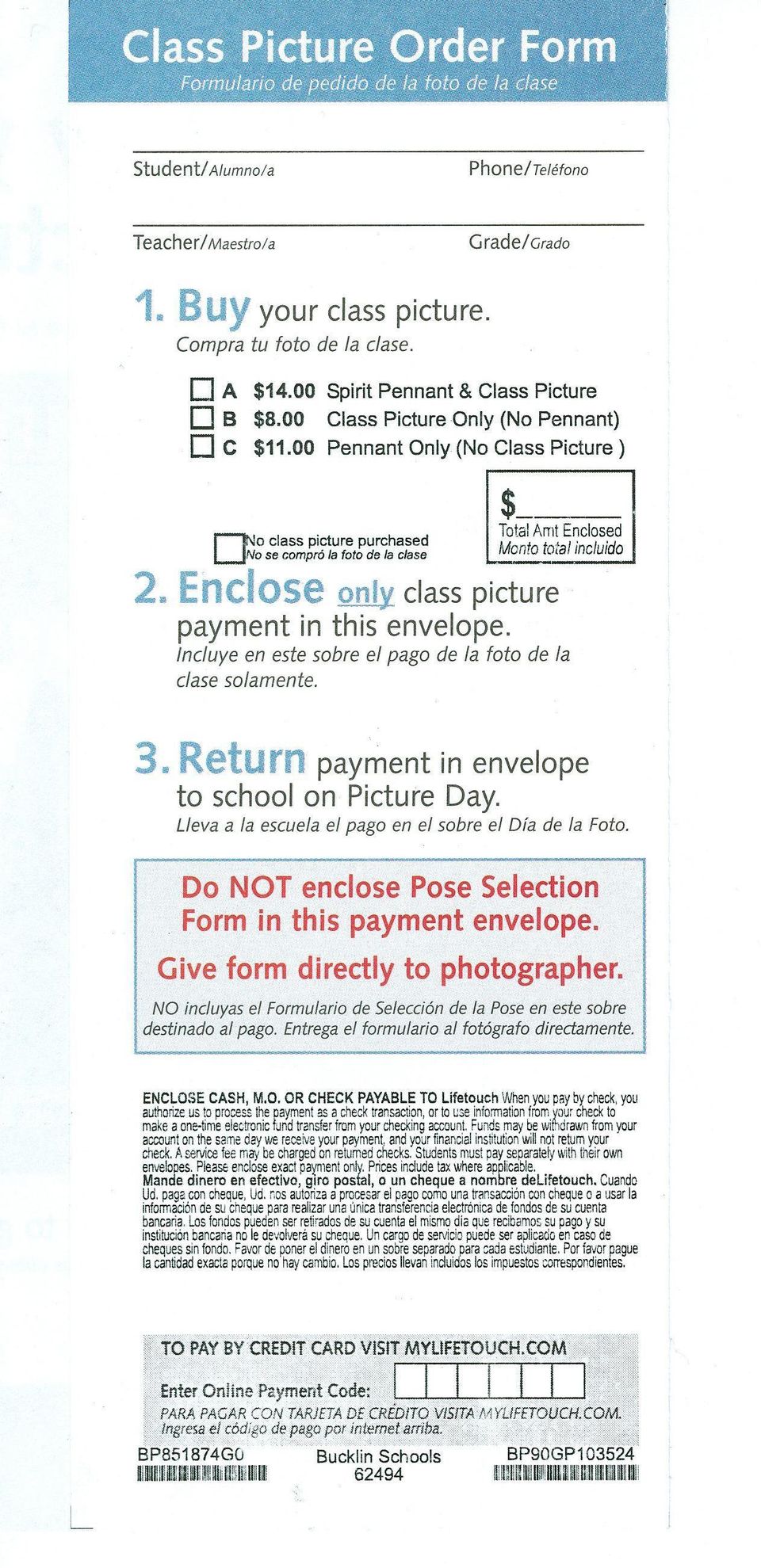 Enclose only class picture payment in this envelope. fncluye en este sabre ef pago de fa foto de fa clase sofamente. $ Total Am! Enclosed Monto tolal incluido ------- 3.