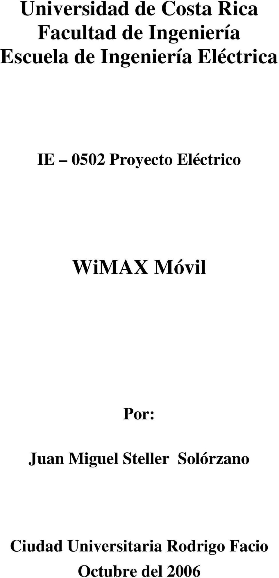 Eléctrico WiMAX Móvil Por: Juan Miguel Steller