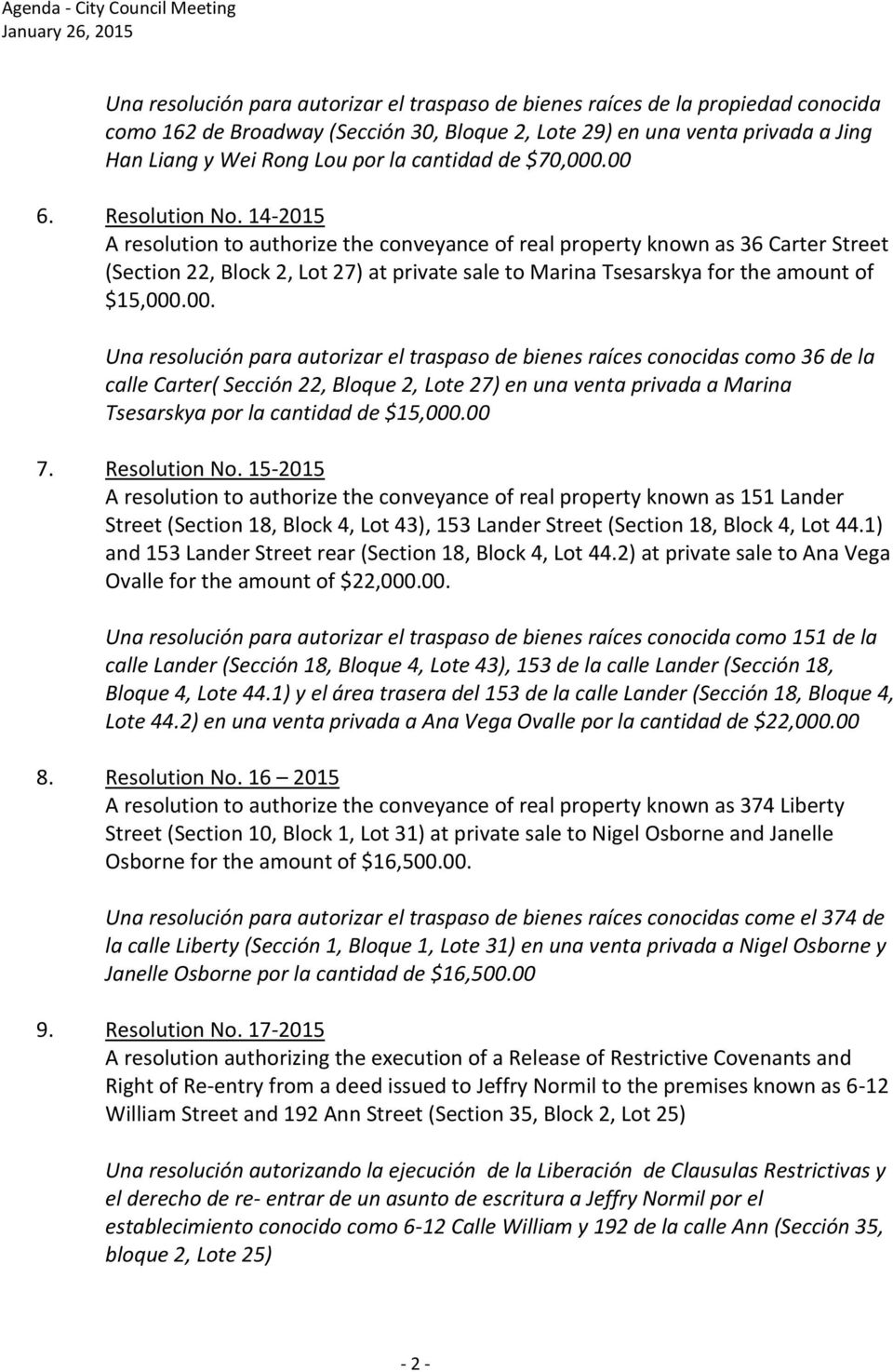 14-2015 A resolution to authorize the conveyance of real property known as 36 Carter Street (Section 22, Block 2, Lot 27) at private sale to Marina Tsesarskya for the amount of $15,000