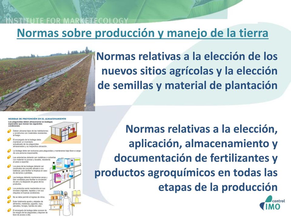 plantación Normas relativas a la elección, aplicación, almacenamiento y