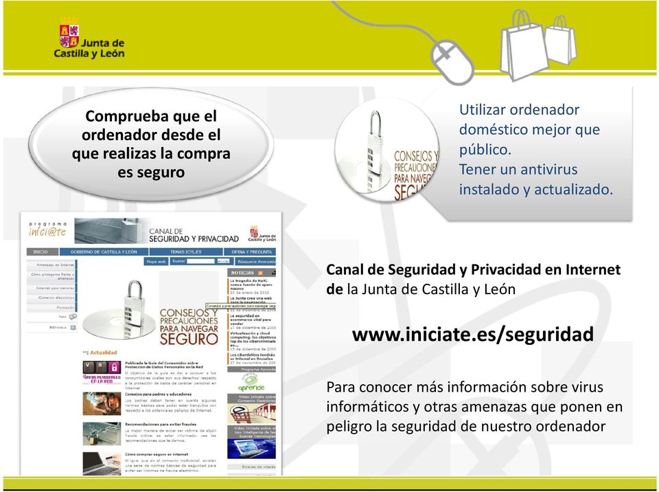 Canal de Seguridad y Privacidad en Internet de la Junta de Castilla y León www.iniciate.