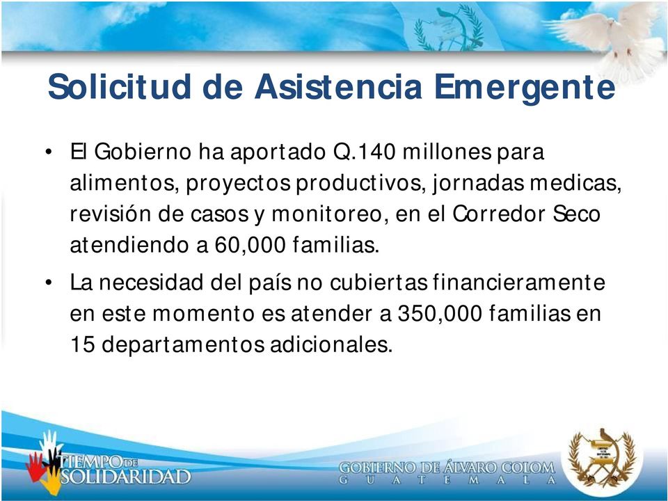 casos y monitoreo, en el Corredor Seco atendiendo a 60,000 familias.