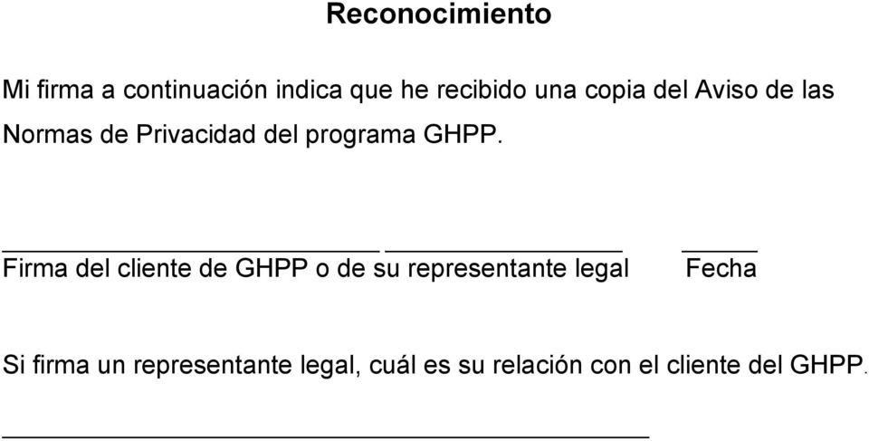 Firma del cliente de GHPP o de su representante legal Fecha Si