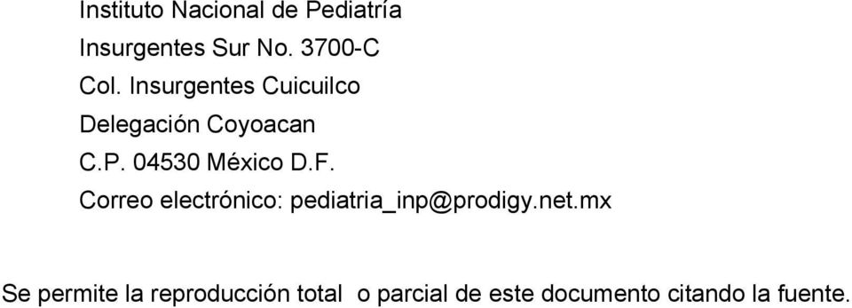 Correo electrónico: pediatria_inp@prodigy.net.