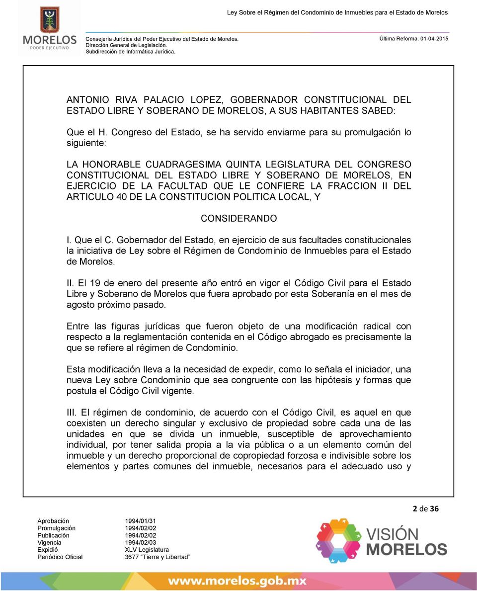 EJERCICIO DE LA FACULTAD QUE LE CONFIERE LA FRACCION II DEL ARTICULO 40 DE LA CONSTITUCION POLITICA LOCAL, Y CONSIDERANDO I. Que el C.