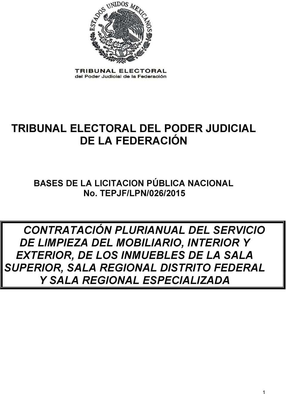TEPJF/LPN/026/2015 CONTRATACIÓN PLURIANUAL DEL SERVICIO DE LIMPIEZA DEL