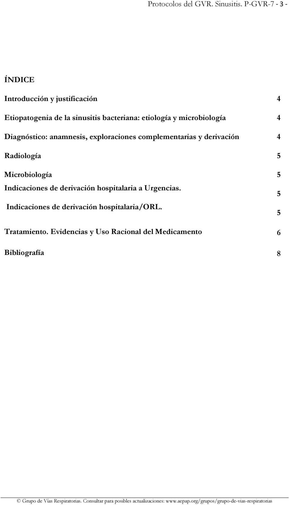 microbiología 4 Diagnóstico: anamnesis, exploraciones complementarias y derivación 4 Radiología 5